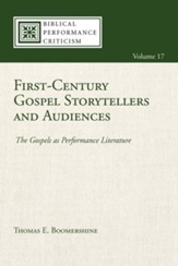 First-Century Gospel Storytellers and Audiences