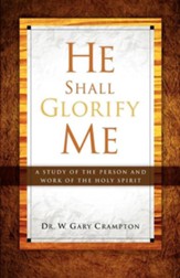 He Shall Glorify Me