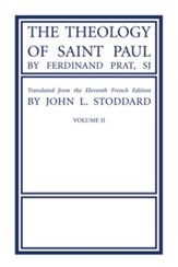 The Theology of Saint Paul, Volume 2