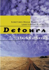 Detours: Sometimes Rough Roads Lead to Right Places