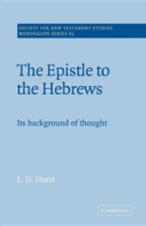 The Epistle to the Hebrews: Its Background of Thought
