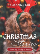 Christmas Stories: From My Family to Yours