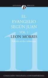El Evangelio Segun Juan, Vol 1 (Edicion Revisado)