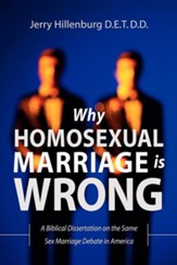 Why Homosexual Marriage Is Wrong