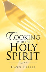 Cooking with the Holy Spirit