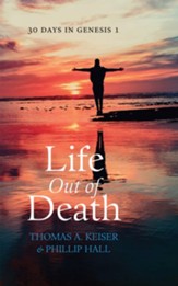 Life Out of Death: Thirty Days in Genesis 1