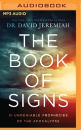 The Book of Signs: 31 Undeniable Prophecies of the Apocalypse, Unabridged Audiobook on MP3-CD