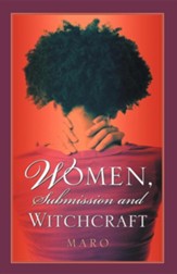 Women, Submission and Witchcraft