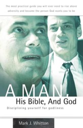 A Man, His Bible, and God