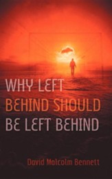 Why Left Behind Should Be Left Behind