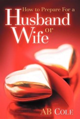 How to Prepare for a Husband or Wife