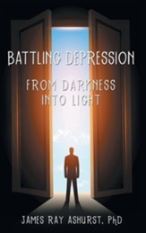 Battling Depression: From Darkness into Light