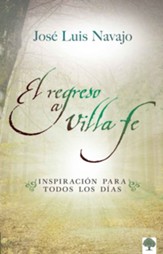 El Regreso a Villa Fe: Inspiracion Para Todos Los Dias