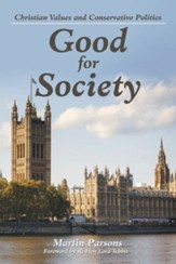 Good for Society: Christian Values and Conservative Politics