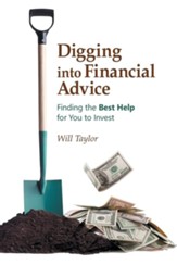 Digging into Financial Advice: Finding the Best Help for You to Invest