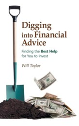 Digging into Financial Advice: Finding the Best Help for You to Invest