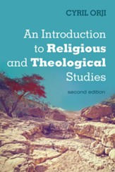 An Introduction to Religious and Theological Studies, Second Edition, Edition 0002