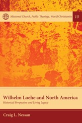 Wilhelm Loehe and North America