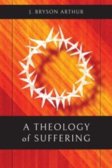 A Theology of Suffering