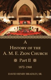 A History of the A. M. E. Zion Church, Part 2