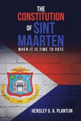 The Constitution of Sint Maarten: When It Is Time to Vote