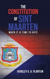 The Constitution of Sint Maarten: When It Is Time to Vote