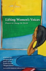 Lifting Women's Voices: Prayers to Change the World