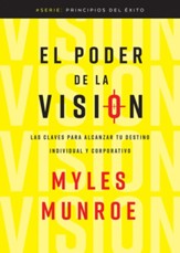 El poder de la visión  (The power of vision, Spanish Ed.)