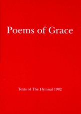 Poems of Grace: Texts of the Hymnal 1982