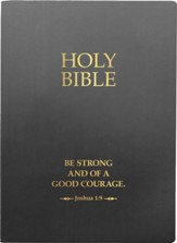 KJV 1611 Be Strong And Courageous, Life Verse Edition, Large Print--Soft leather-look, black