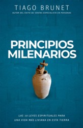 Principios Milenarios: Las 10 leyes espirituales para una vida más liviana en esta tierra (Millennial Principles)