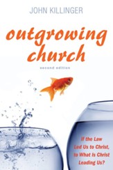 Outgrowing Church, 2nd ed.