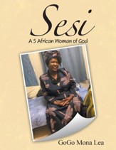 Sesi: A S African Woman of God