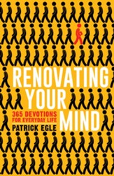 Renovating Your Mind: 365 Devotions for Everyday Life