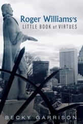 Roger Williams's Little Book Of  Virtues