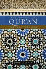 Introducing the Qur'an: For Today's Reader