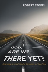 God, Are We There Yet?
