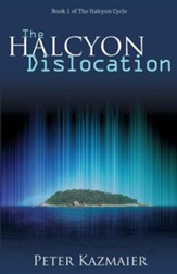 The Halcyon Dislocation