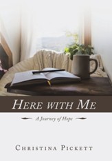 Here with Me: A Journey of Hope