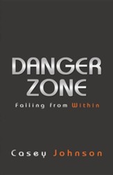 Danger Zone: Falling from Within