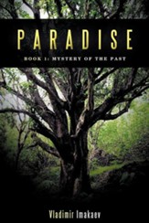 Paradise: Book 1: Mystery of the Past