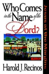 Who Comes in the Name of the Lord