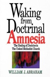 Waking From Doctrinal Amnesia