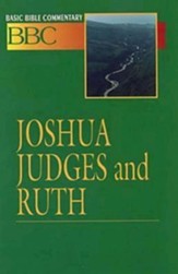Joshua, Judges and Ruth: Basic Bible Commentary, Volume 4
