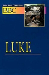 Luke: Basic Bible Commentary, Volume 19