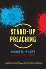 Stand-Up Preaching: Homiletical Insights from Contemporary Comedians