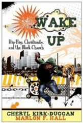 Wake Up: Hip-Hop Christianity and the Black Church