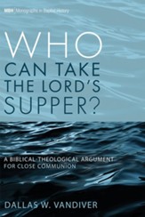 Who Can Take the Lord's Supper?