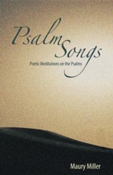 Psalm Songs: Poetic Meditations on the Psalms