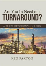 Are You in Need of a Turnaround?: A 21 Day Devotional for Men